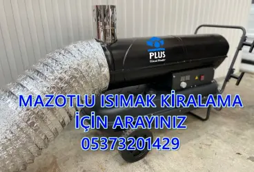 Zonguldak - Aksaray - Sakarya MAZOTLU ISITICI KİRALAMA