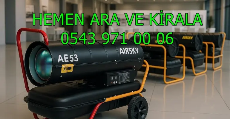 Ağrı Patnos Dizel Isıtıcı Kiralama Kiralama