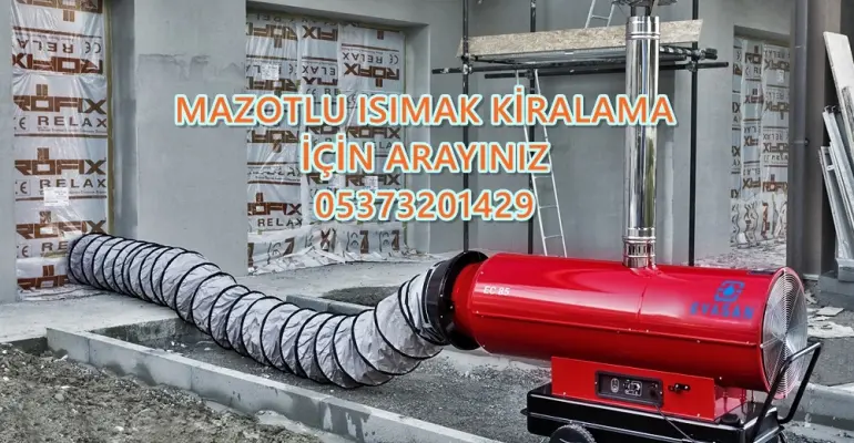 Ardahan - Bartın - Sivas MAZOTLU ISITICI KİRALAMA