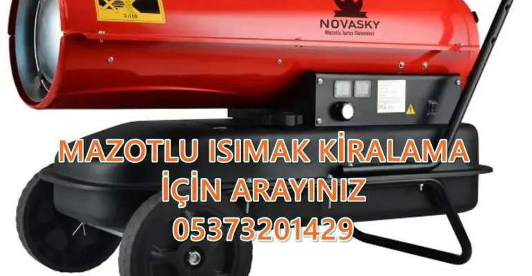 Battalgazi - Ortahisar - Şehitkamil MAZOTLU ISITICI KİRALAMA