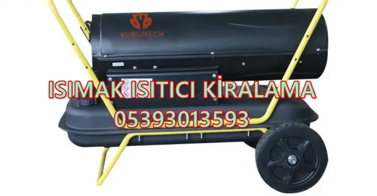 Etimesgut - Evren - Gölbaşı MAZOTLU ISITICI KİRALAMA
