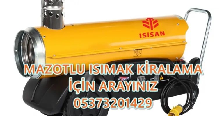 Gaziosmanpaşa - Küçükçekmece - Bağcılar MAZOTLU ISITICI KİRALAMA