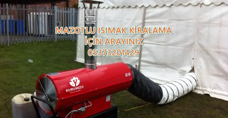 Karaman - Kars - Kastamonu MAZOTLU ISITICI KİRALAMA