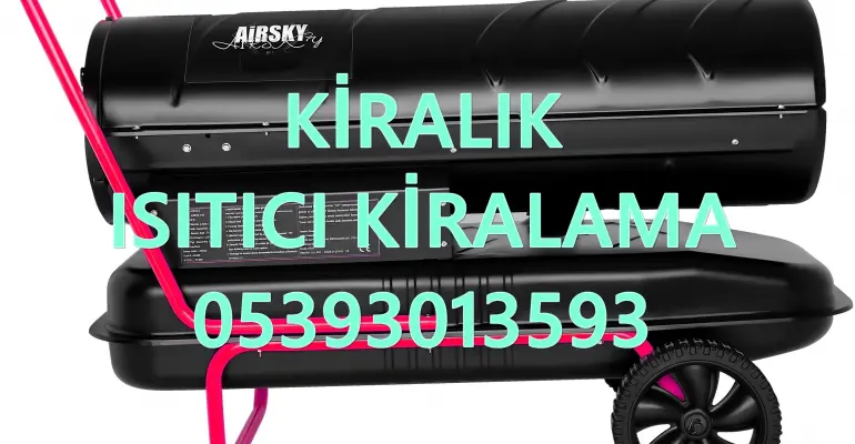 Adapazarı ve Şanlıurfa ve Afyonkarahisar Isımak Isıtıcı Kurutma Cihazı Kiralama Firması