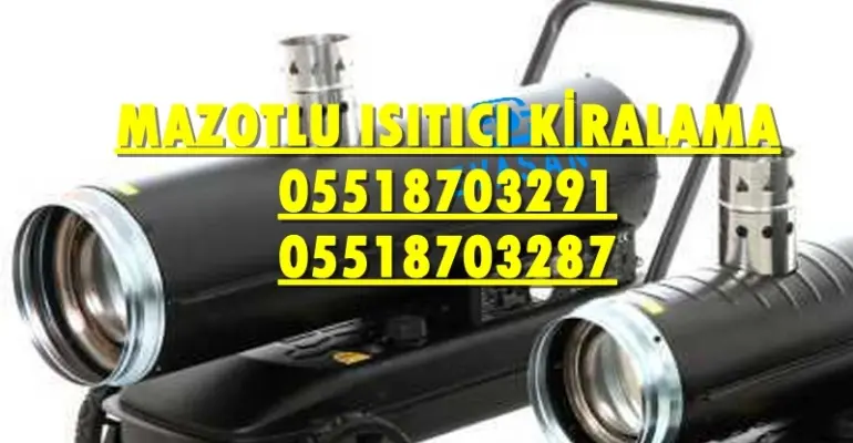 Bayburt ve Sancaktepe ve Keçiören Isımak Isıtıcı Kurutma Cihazı Kiralama Firması