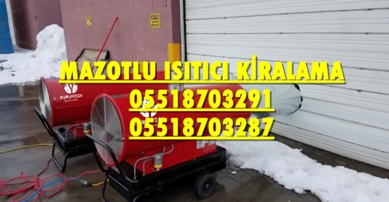Bayrampaşa ve Üsküdar ve Bitlis Isımak Isıtıcı Kurutma Cihazı Kiralama Firması