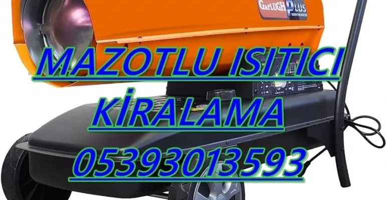 Gaziosmanpaşa ve Bayrampaşa ve Çankaya Isımak Isıtıcı Kurutma Cihazı Kiralama Firması
