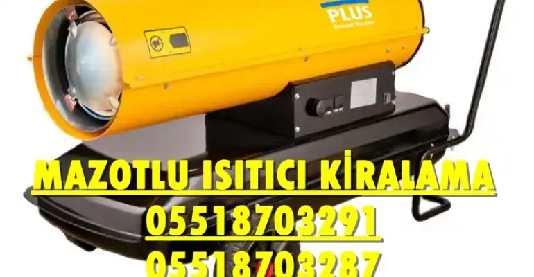 Gölbaşı ve Balıkesir ve Çankırı Isımak Isıtıcı Kurutma Cihazı Kiralama Firması