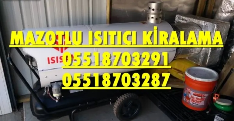 Konak ve Manisa ve Maltepe Isımak Isıtıcı Kurutma Cihazı Kiralama Firması